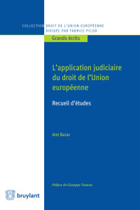 Ami Barav; — L'application judiciaire du droit de l'Union europenne