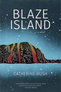 Catherine Bush — Blaze Island
