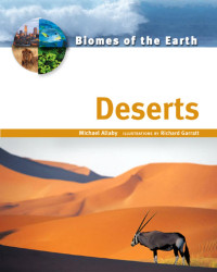 Chelsea House Publications [Publications, Chelsea House] — Biomes of the Earth - Deserts