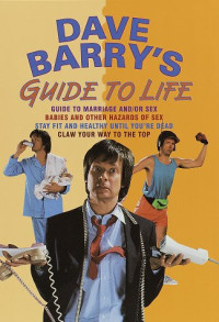 Dave Barry — Dave Barry's Guide to Life
