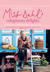 Dahl, Sophie — Miss Dahl's Voluptuous Delights