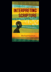 Michael Kyomya — A Guide to Interpreting Scripture