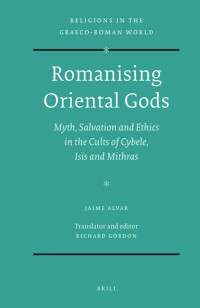 Alvar Ezquerra, Jaime., Gordon, R. L. — Romanising Oriental Gods