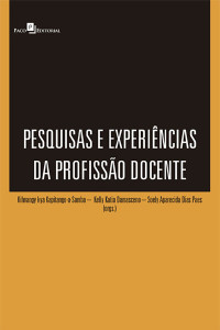 Kilwangy Kya Kapitango-a-samba; & Kelly Katia Damasceno & Soely Aparecida Dias Paes (orgs.) — Pesquisas e experincias da profisso docente