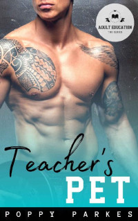 Poppy Parkes [Parkes, Poppy] — Teacher's Pet (Adult Education)