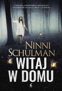 Ninni Schulman — Witaj w domu 05