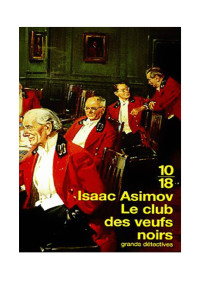 Isaac Asimov — Le Club des Veufs Noirs