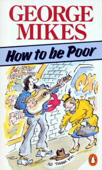 Mikes, George — How to be poor