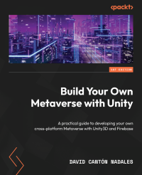 David Cantón Nadales — Build Your Own Metaverse with Unity