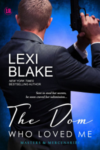 Lexi Blake — The Dom Who Loved Me