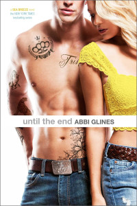 Abbi Glines — Until the End