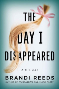 Brandi Reeds — The Day I Disappeared