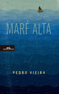 Pedro Vieira — Maré alta