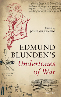 Blunden, Edmund; Greening, John; — Undertones of War