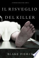 Blake Pierce — Il Risveglio Del Killer (Un Mistero di Riley Paige—Libro 14)