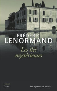 Lenormand, Frédéric — Les îles mystérieuses