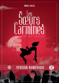 Ariel HOLZL — Les Sœurs Carmines (Naos) (French Edition)