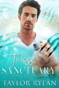 Taylor Rylan — Jules's Sanctuary: Honey Creek Den Book 6