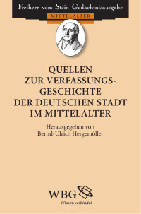 Hergemöller, Bernd-Ulrich — Quellen zur Verfassungsgeschichte der deutschen Stadt im Mittelalter