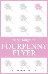 Beryl Kingston — Fourpenny Flyer