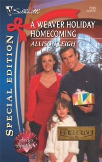 Allison Leigh [Leigh, Allison] — A Weaver Holiday Homecoming