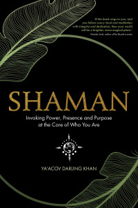 Ya'Acov Darling Khan — Shaman