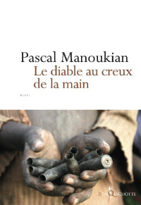 Pascal Manoukian [Manoukian, Pascal] — Le Diable au creux de la main