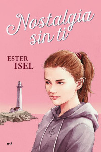 Ester Isel — Nostalgia sin ti