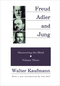 Kaufmann, Walter, Soll, Ivan — Freud, Alder, and Jung