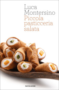 Luca Montersino — Piccola pasticceria salata