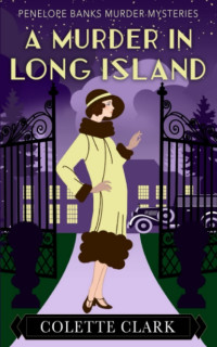 Colette Clark — A Murder in Long Island (Penelope Banks Murder Mysteries #1)