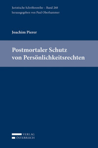 Joachim Pierer; — Postmortaler Schutz von Persnlichkeitsrechten