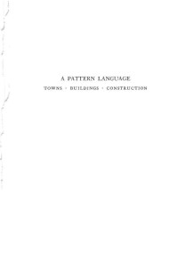 Christopher Alexander, Sara Ishikawa, Murray Silverstein — A Pattern Language