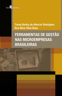 Tonny Kerley de Alencar Rodrigues; & Ana Alice Vilas Boas — Ferramentas de gesto nas microempresas brasileiras