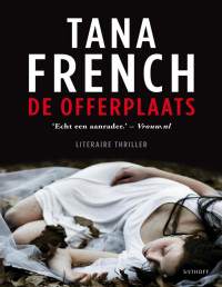 Tana French — De Offerplaats