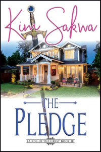 Kim Sakwa — The Pledge: Time Travel Romance (Lairds of the Crest Book 3)