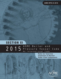 ASME — 2015 ASME Boiler and Pressure Vessel Code Section XI