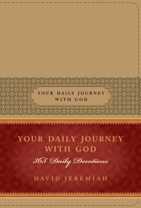 David Jeremiah; — Your Daily Journey with God