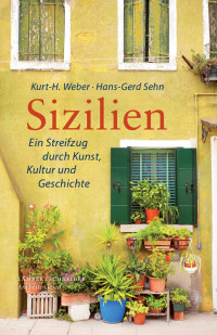 Kurt-Heinz Weber;Hans-Gerd Sehn; — Sizilien