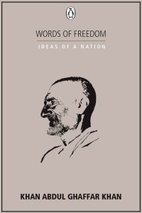 Khan Abdul Ghaffar Khan — Ideas of a Nation