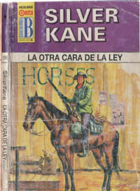 Silver Kane — La otra cara de la ley