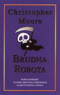 Christopher Moore — Brudna robota