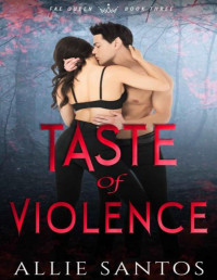 Allie Santos — Taste of Violence (Fae Queen Book 3)
