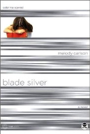 Carlson, Melody — [TrueColors 07] • Blade Silver · Color Me Scarred