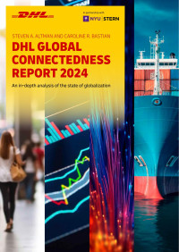 Steven A. Altman; Caroline R. Bastian — DHL Connectedness Report 2024: An In-depth Report on the State of Globalization