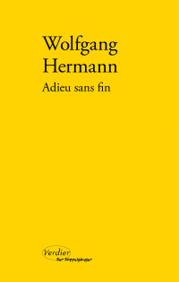 Wolfgang Hermann — Adieu sans fin