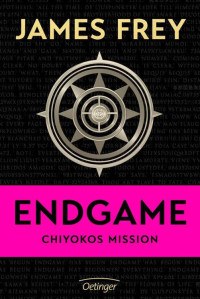 Frey, James — Endgame 00 - Chiyokos Mission
