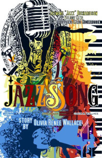 Olivia Renee Wallace — Jazz's Song