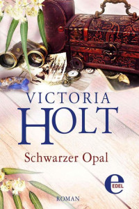 Holt, Victoria [Holt, Victoria] — Schwarzer Opal