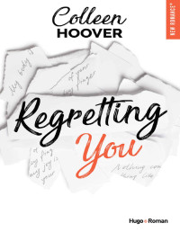 Colleen Hoover — Regretting You